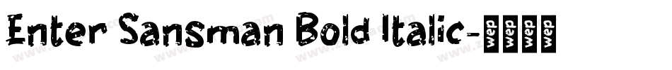 Enter Sansman Bold Italic字体转换